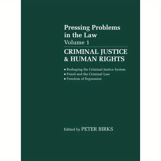 Pressing Problems in Law: Volume 1: Criminal Justice & Human Rights