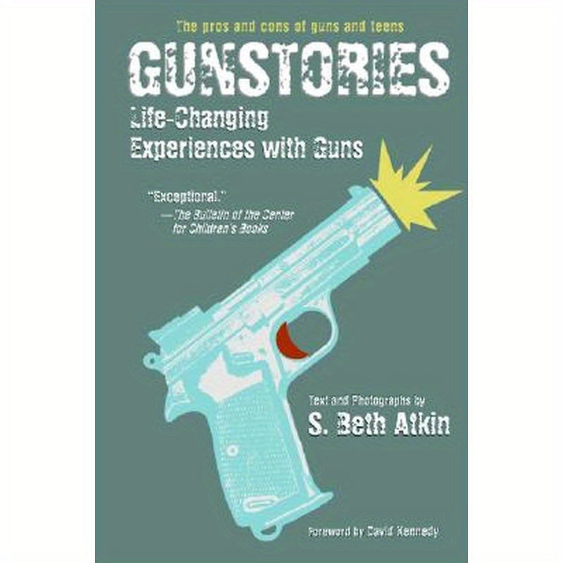 Gunstories: Life-Changing Experiences with Guns