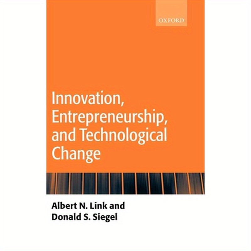 Innovation, Entrepreneurship, and Technological Change