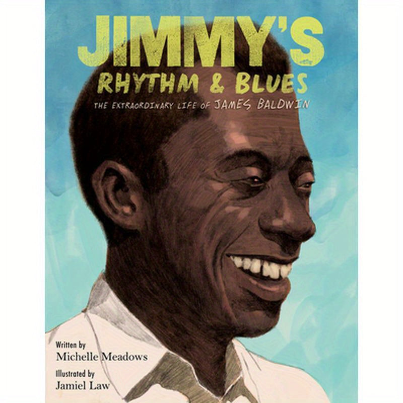Jimmy's Rhythm & Blues: The Extraordinary Life of James Baldwin