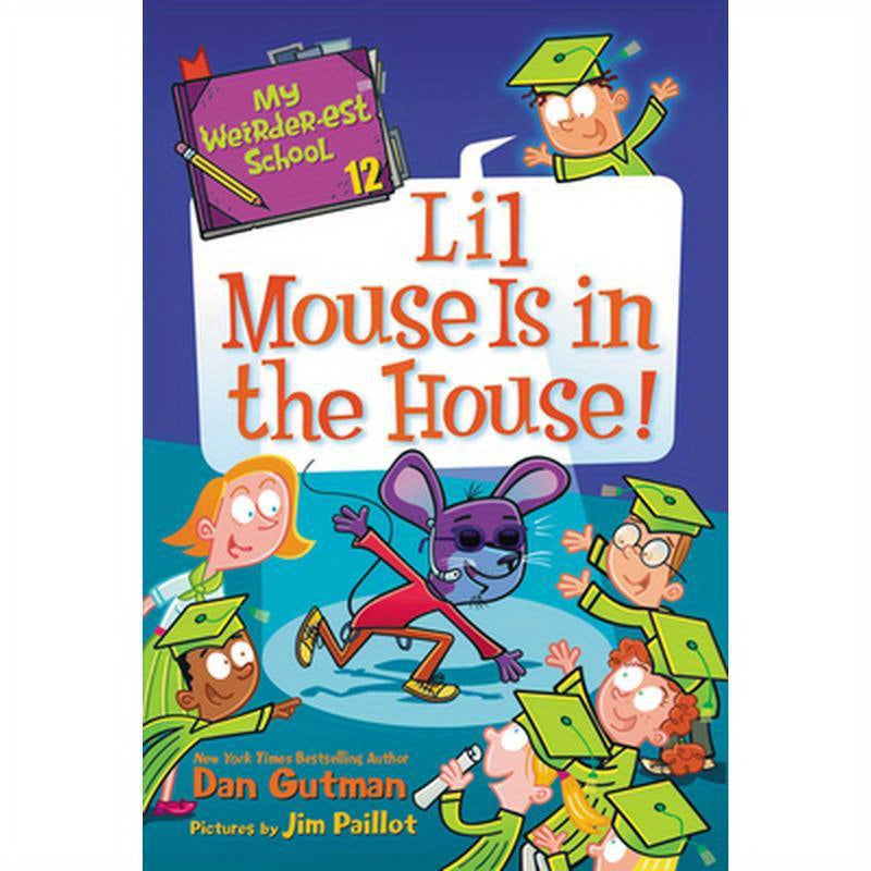 My Weirder-Est School #12: Lil Mouse Is in the House!