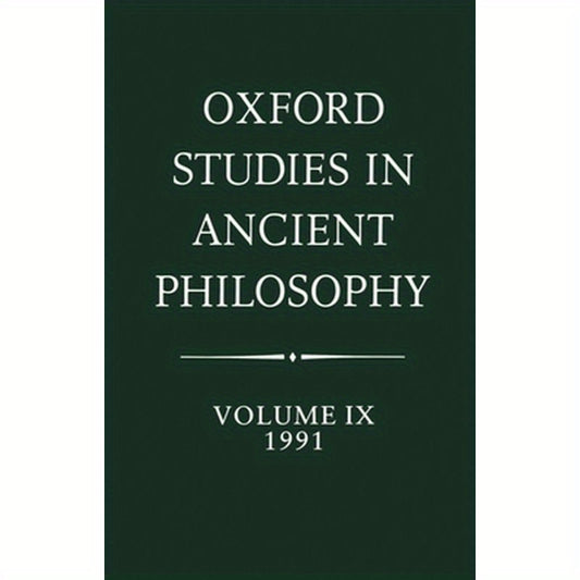 Oxford Studies in Ancient Philosophy: Volume IX: 1991