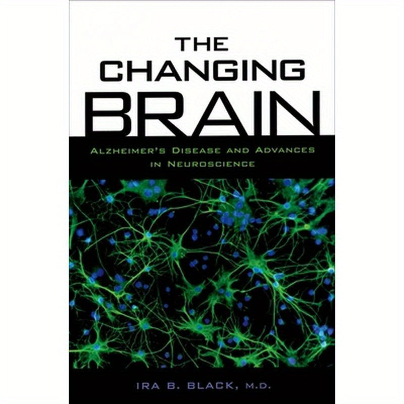 The Changing Brain: Alzheimer's Disease and Advances in Neuroscience