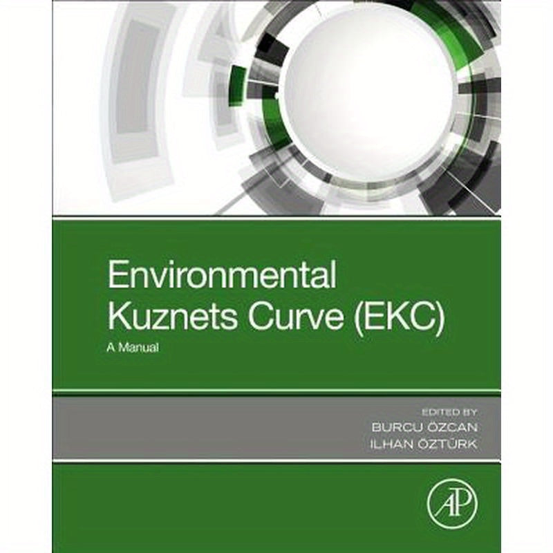 Environmental Kuznets Curve (Ekc): A Manual