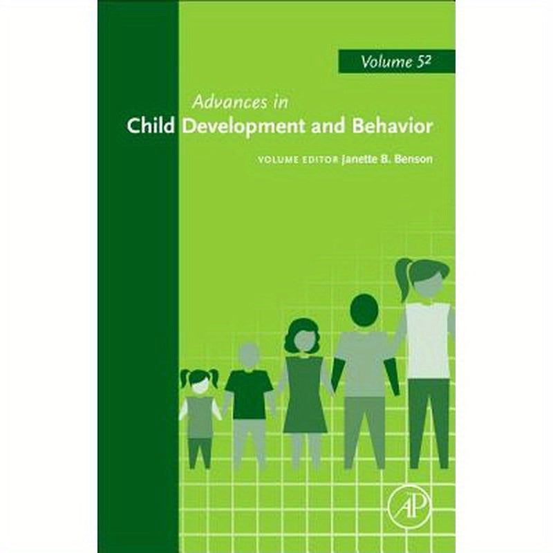 Advances in Child Development and Behavior: Volume 52