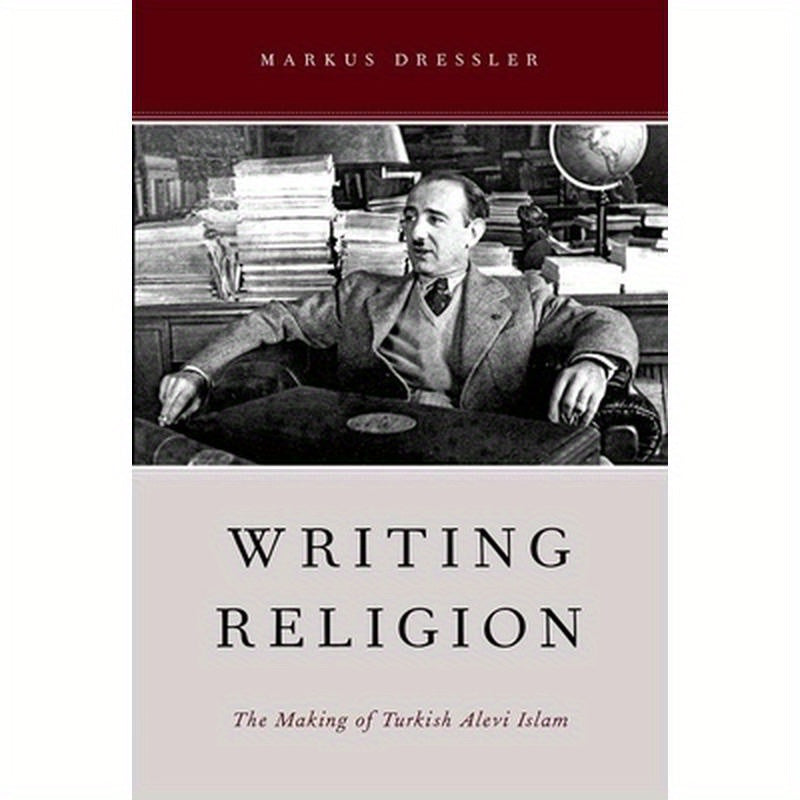 Writing Religion: The Making of Turkish Alevi Islam