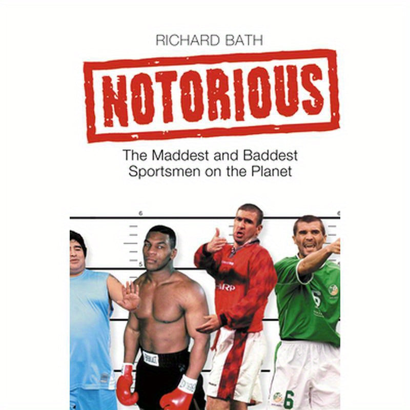 Notorious: The Maddest and Baddest Sportsmen on the Planet