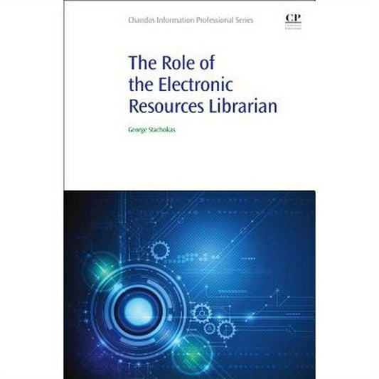 The Role of the Electronic Resources Librarian