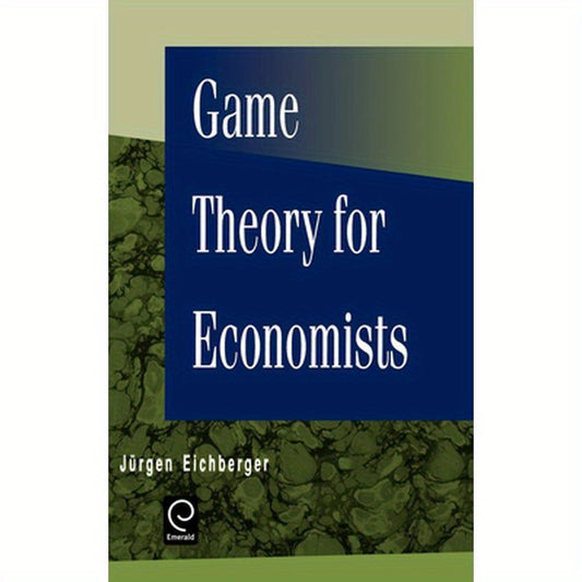 Game Theory for Economists