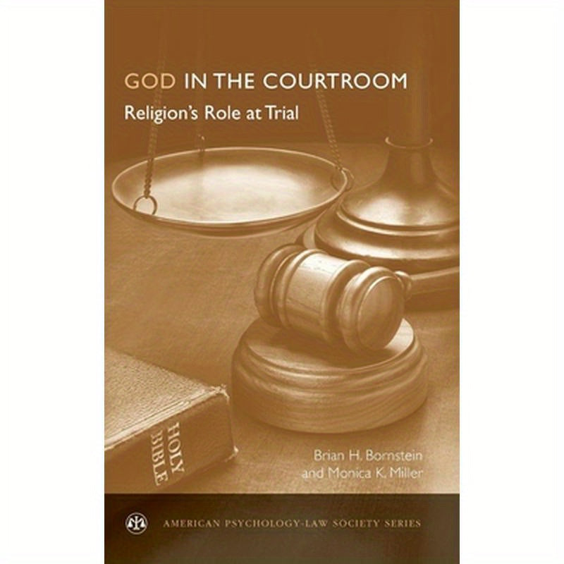 God in the Courtroom: Religion's Role at Trial