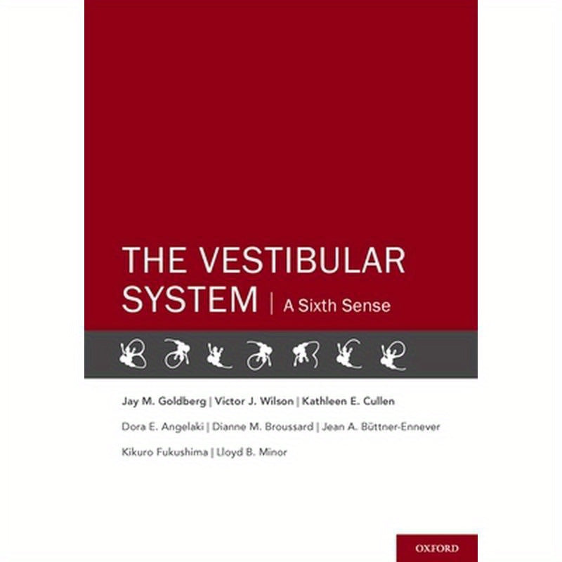 The Vestibular System: A Sixth Sense