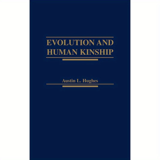Evolution and Human Kinship