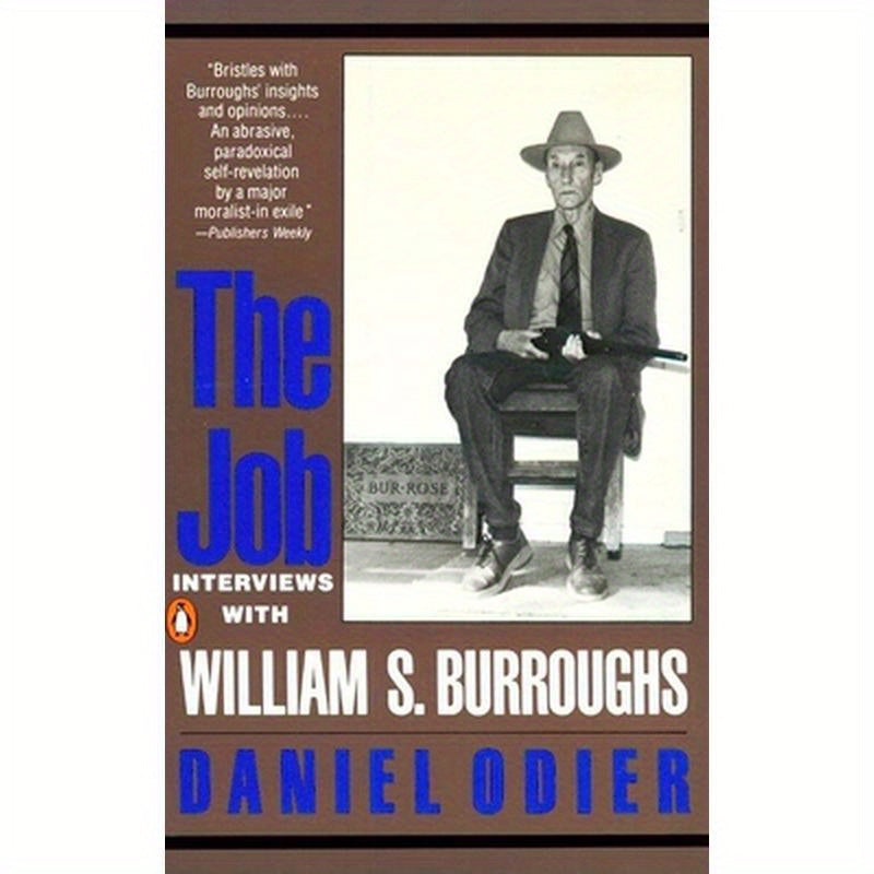 The Job: Interviews with William S. Burroughs