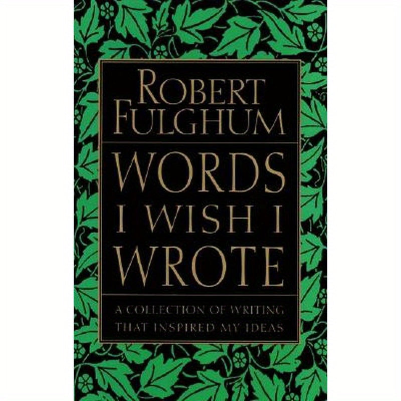 Words I Wish I Wrote