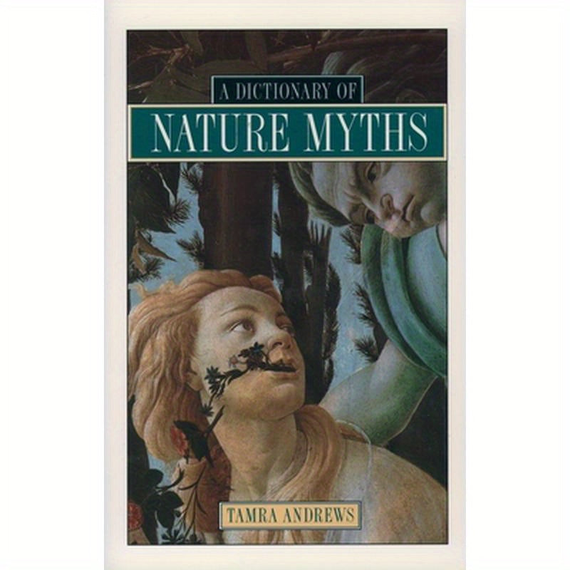 A Dictionary of Nature Myths