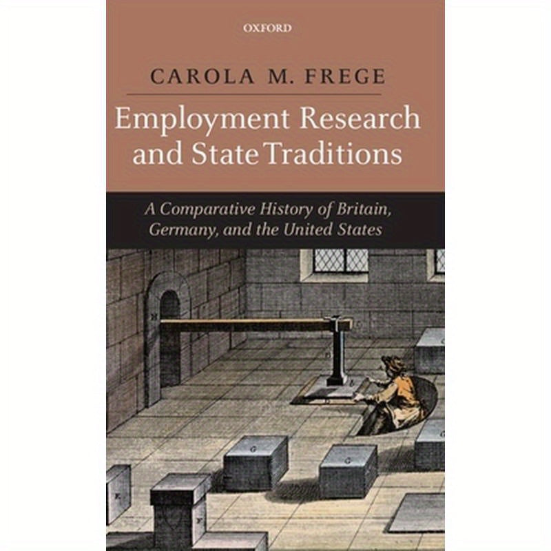 Employment Research and State Traditions: A Comparative History of the United States, Great Britain, and Germany