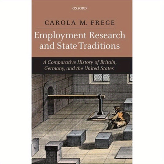 Employment Research and State Traditions: A Comparative History of the United States, Great Britain, and Germany