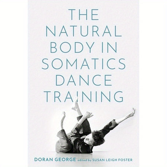 Natural Body in Somatics Dance Training