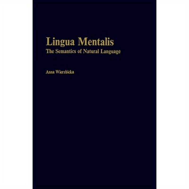 Lingua Mentalis: The Semantics of Natural Language