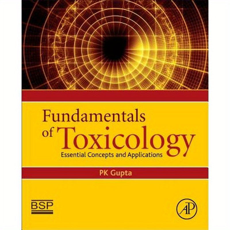 Fundamentals of Toxicology: Essential Concepts and Applications