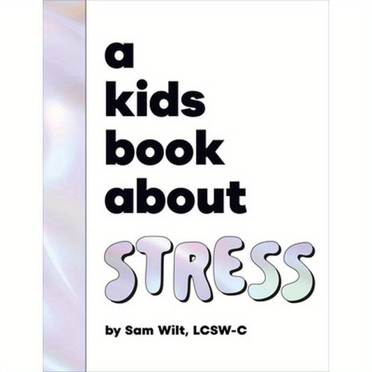 A Kids Book about Stress