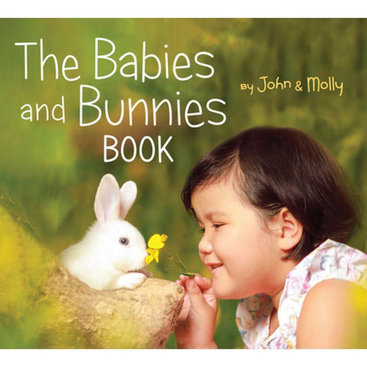 The Babies and Bunnies Book