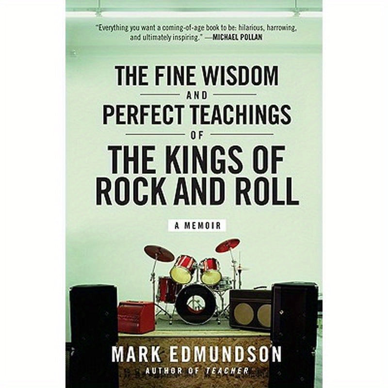 The Fine Wisdom and Perfect Teachings of the Kings of Rock and Roll