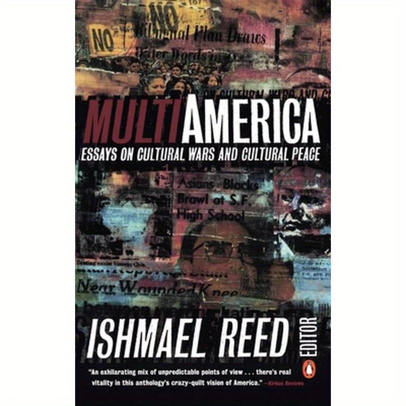 Multi-America: Essays on Cultural Wars and Cultural Peace