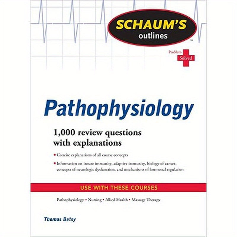 Schaum's Outline of Pathophysiology