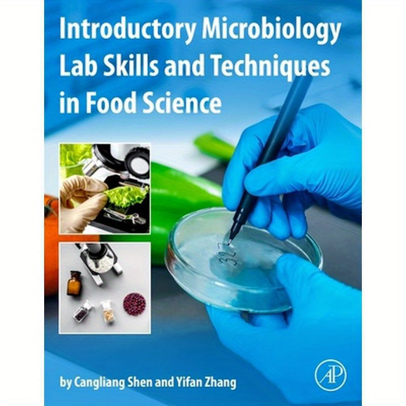 Introductory Microbiology Lab Skills and Techniques in Food Science
