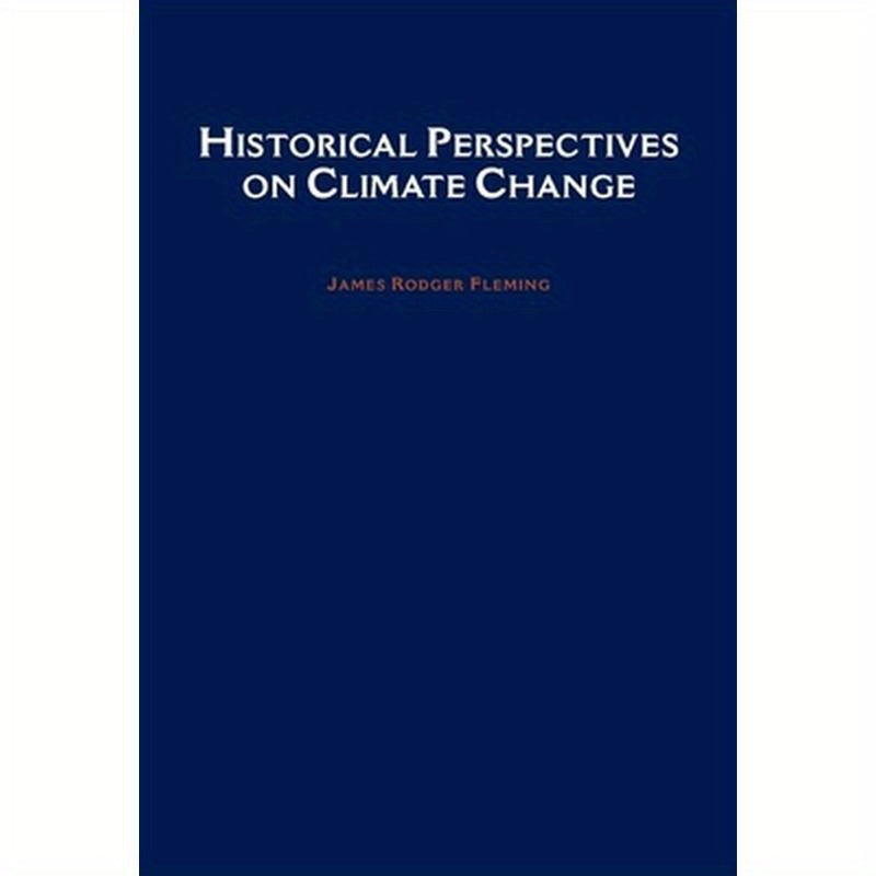 Historical Perspectives on Climate Change