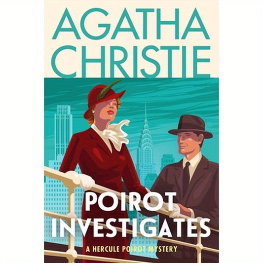 Poirot Investigates: A Hercule Poirot Collection: The Official Authorized Edition