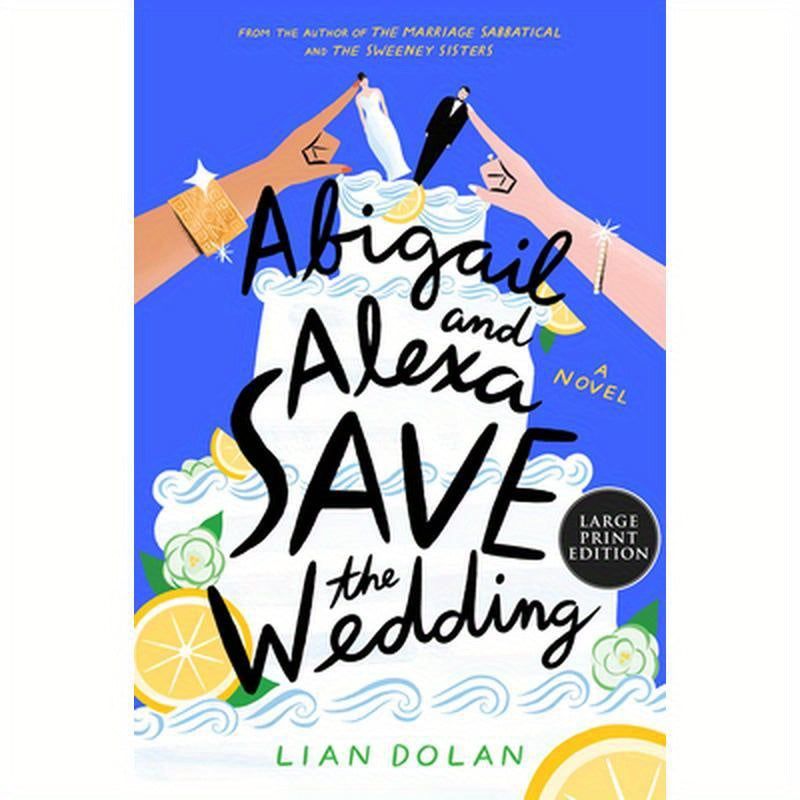 Abigail and Alexa Save the Wedding