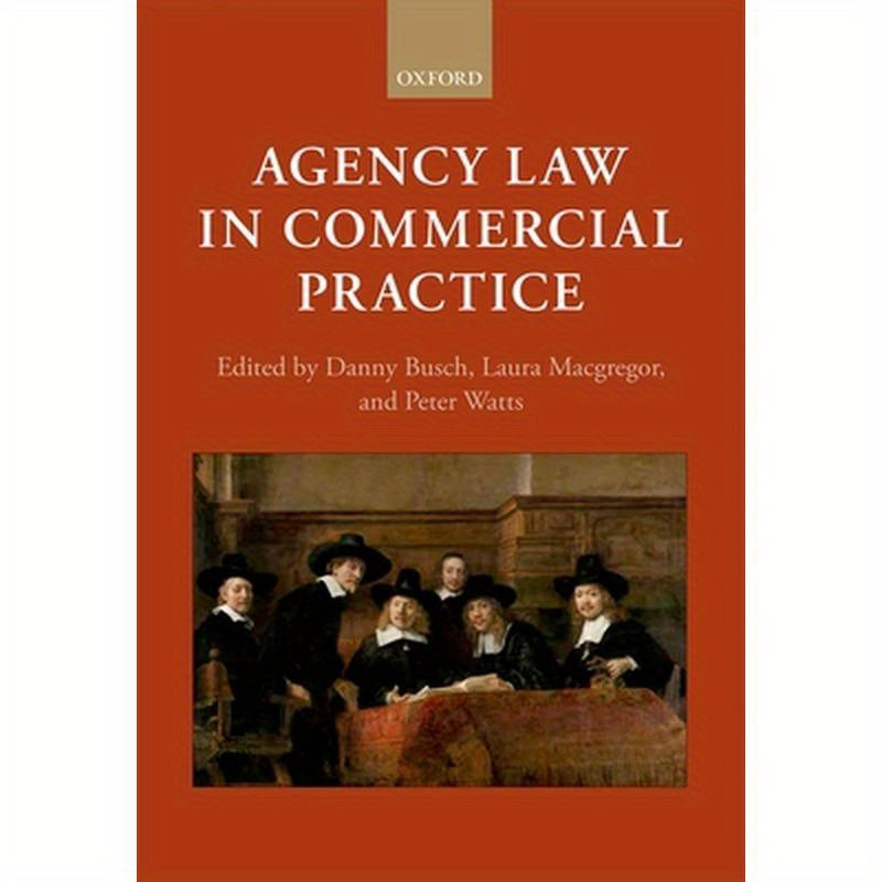 Agency Law in Commercial Practice