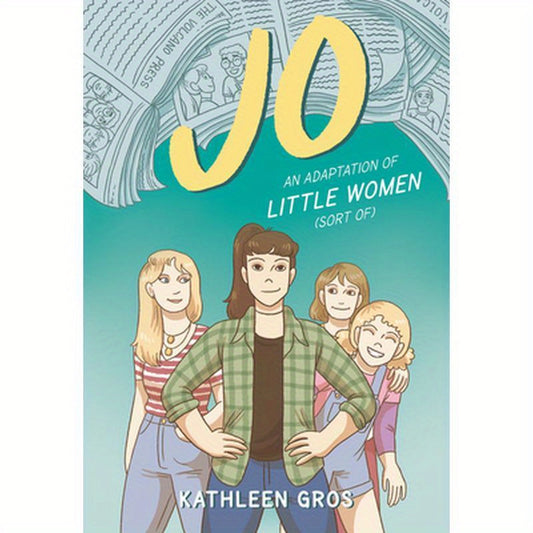 Jo: An Adaptation of Little Women (Sort Of)