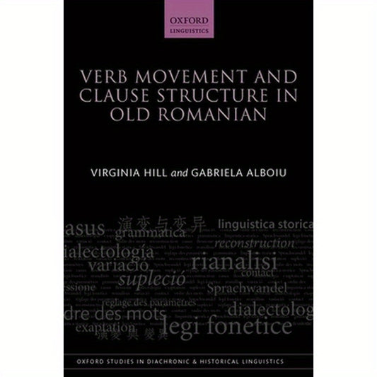 Verb Movement and Clause Structure in Old Romanian