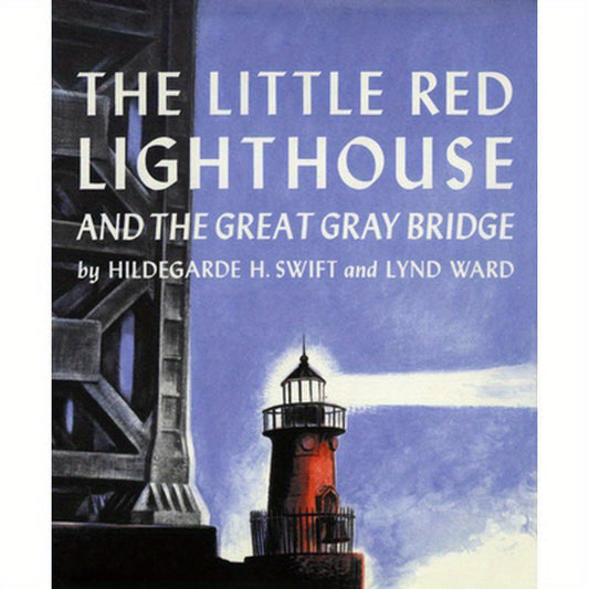 The Little Red Lighthouse and the Great Gray Bridge