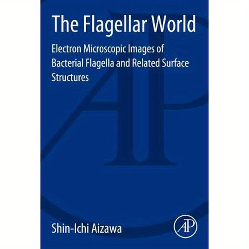 The Flagellar World: Electron Microscopic Images of Bacterial Flagella and Related Surface Structures