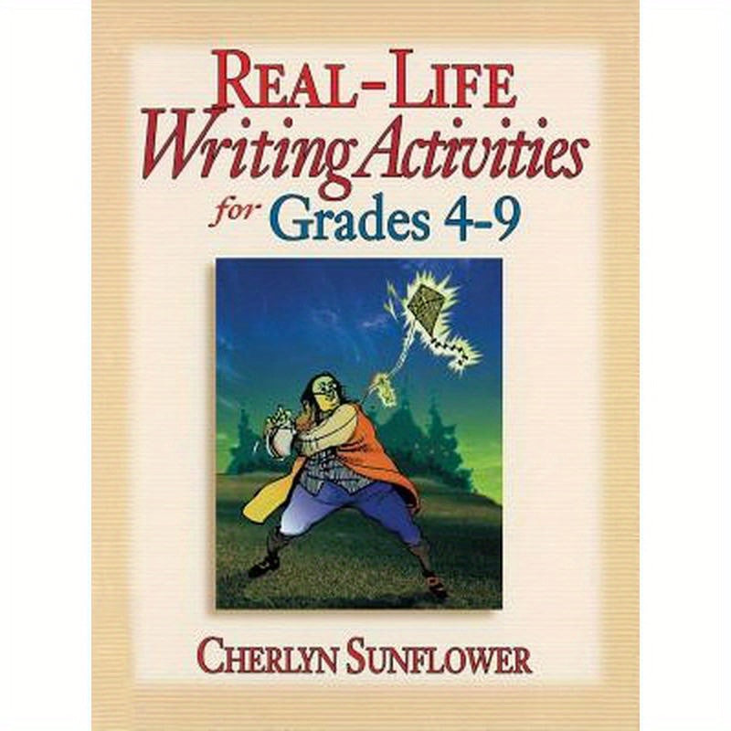 Real-Life Writing Activities for Grades 4-9