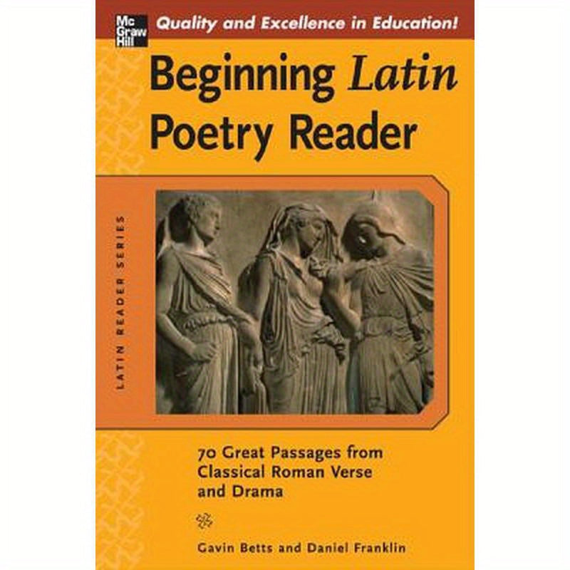 Beginning Latin Poetry Reader: 70 Selections from the Great Periods of Roman Verse and Drama