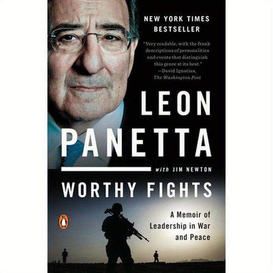Worthy Fights: A Memoir of Leadership in War and Peace