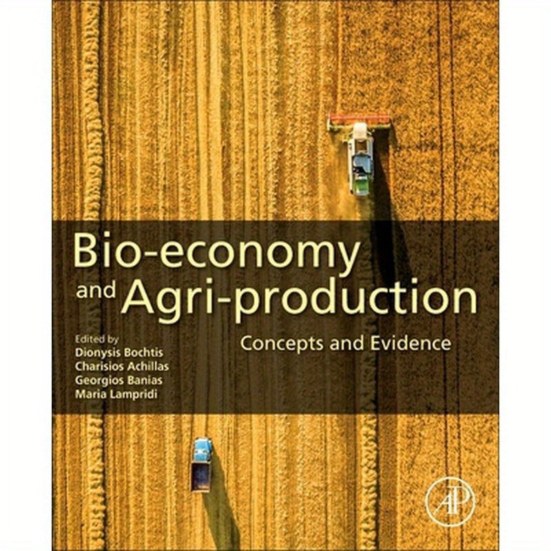 Bio-Economy and Agri-Production: Concepts and Evidence