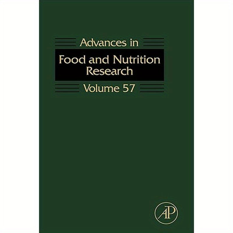 Advances in Food and Nutrition Research: Volume 57