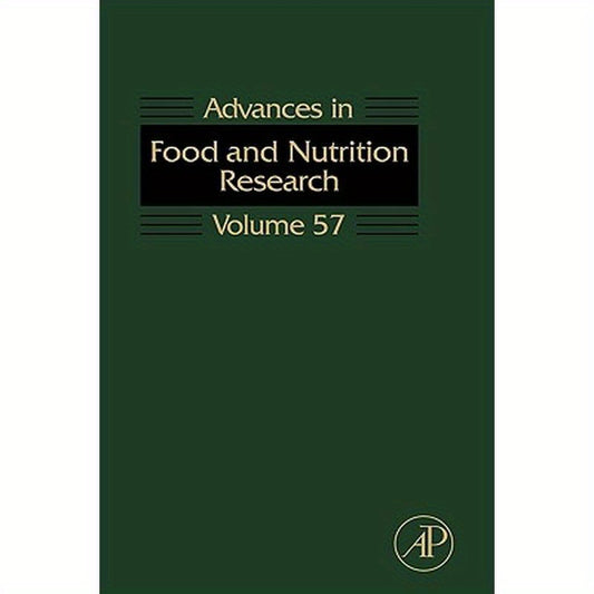 Advances in Food and Nutrition Research: Volume 57