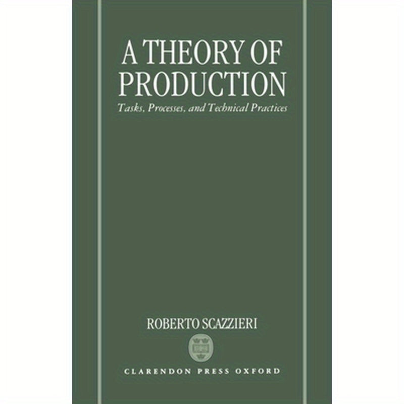 A Theory of Production: Tasks, Processes, and Technical Practices