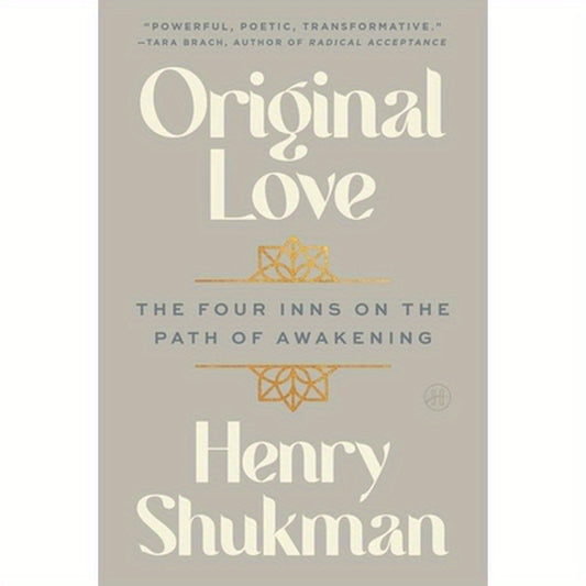 Original Love: The Four Inns on the Path of Awakening
