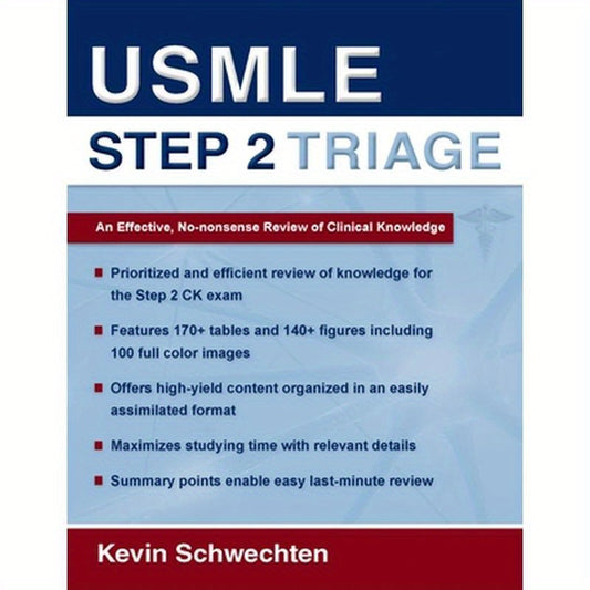 USMLE Step 2 Triage: An Effective No-Nonsense Review of Clinical Knowledge