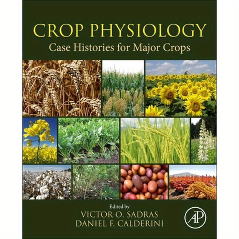 Crop Physiology Case Histories for Major Crops