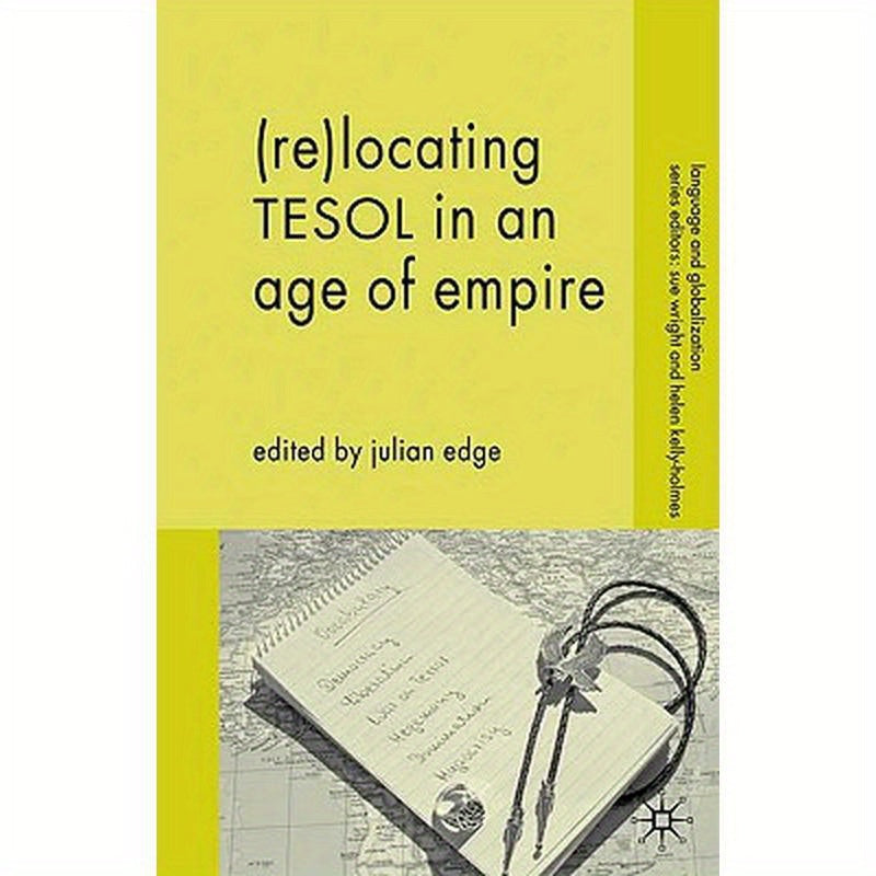 (Re-)Locating TESOL in an Age of Empire