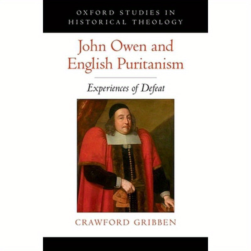 John Owen and English Puritanism